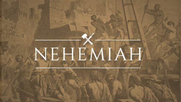 Nehemiah 1 Part 1 - The Setup Image